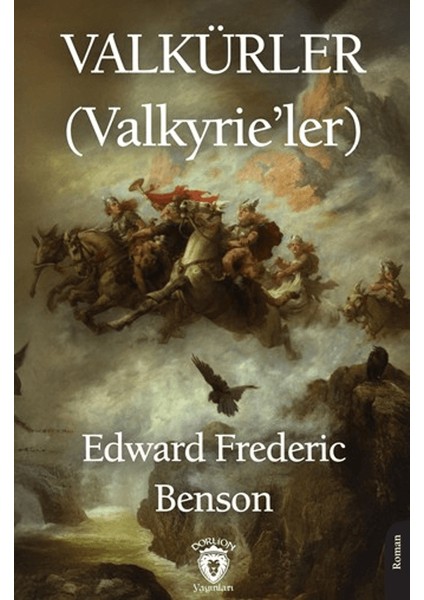 Valkürler (Valkyrie’ler) - Edward Frederic Benson