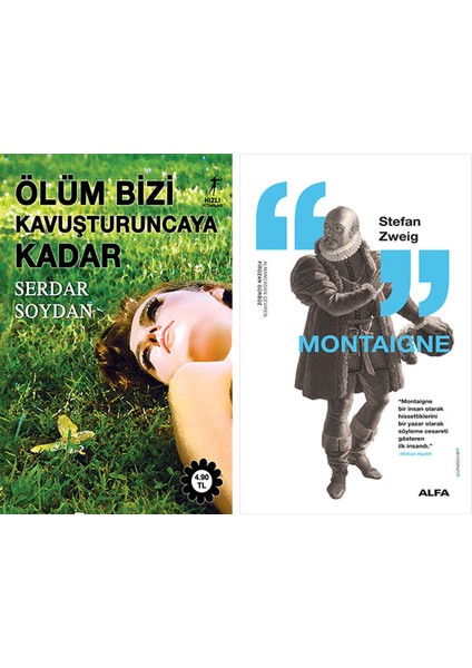 Ölüm Bizi Kavuşturuncaya Kadar + Montaigne