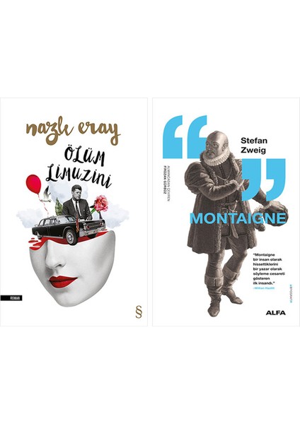 Ölüm Limuzini + Montaigne