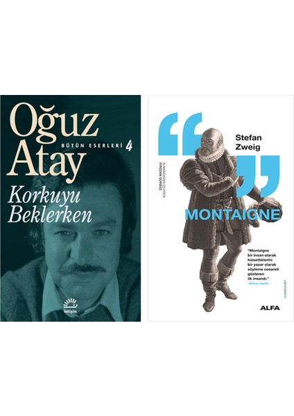Korkuyu Beklerken + Montaigne