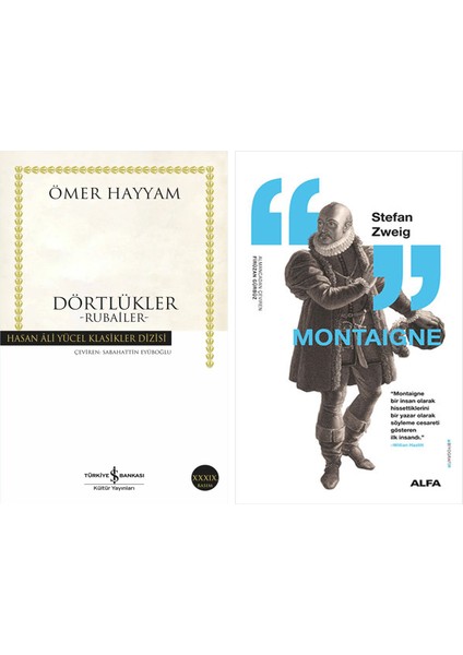 Dörtlükler + Montaigne