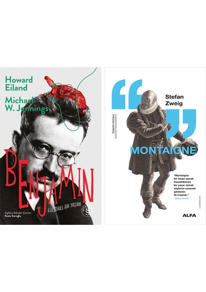 Benjamin - Eleştirel Bir Yaşam (Ciltli) + Montaigne