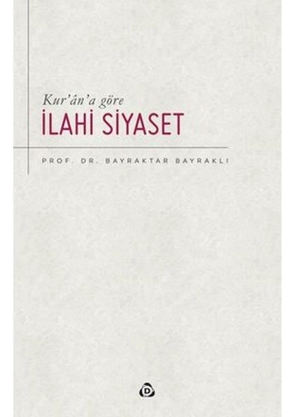 Kur’an’a Göre Ilahi Siyaset