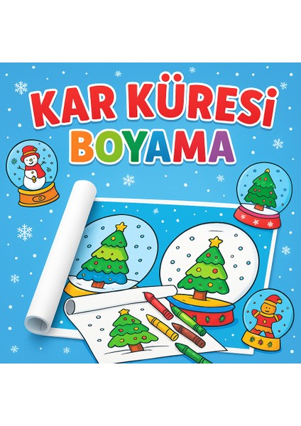 Kar Küresi Boyama Rulosu – 5 Metrelik Yılbaşı Temalı Çocuk Boyama Kağıdı | Eğitici ve Eğlenceli Aktivite | Kış ve Noel Temalı Renkli Boyama Rulosu