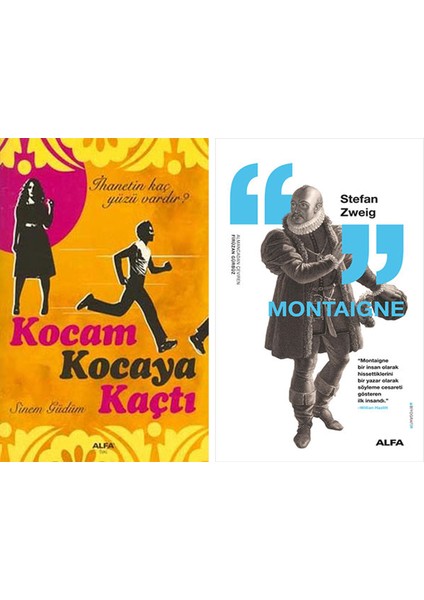 Kocam Kocaya Kaçtı + Montaigne