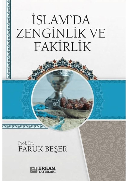 Islam'da Zenginlik ve Fakirlik