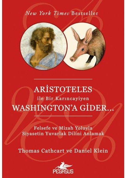 Aristoteles ile Bir Karıncayiyen Washington'a Gider...