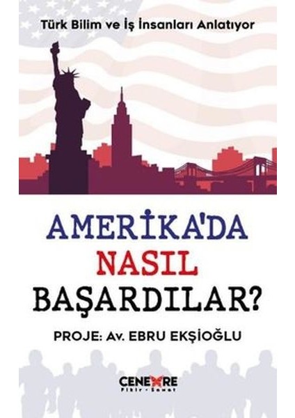 Amerika’da Nasıl Başardılar?