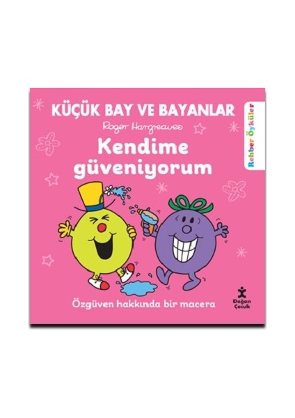 Küçük Bay ve Bayanlar Rehber Öyküler Kendime Güveniyorum