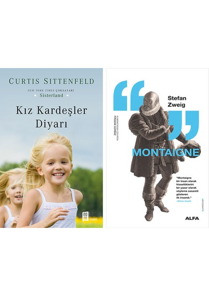 Kız Kardeşler Diyarı + Montaigne