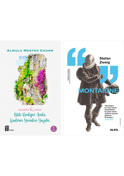 Bitti Dediğin Anda Kaderin Yeniden Yazılır + Montaigne