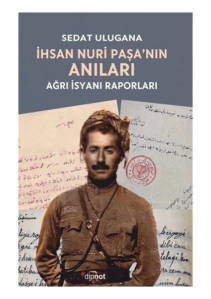 Ihsan Nuri Paşa'nın Anıları