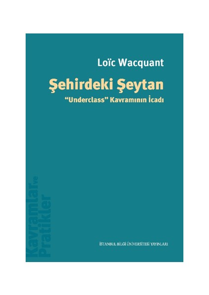 Şehirdeki Şeytan Underclass” Kavramının Icadı