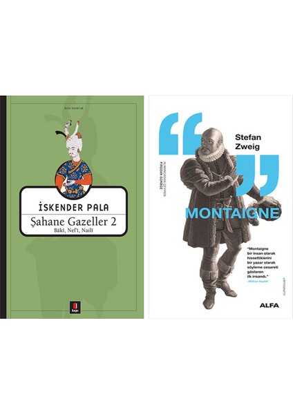 Şahane Gazeller 2 + Montaigne