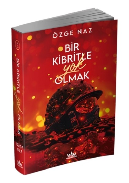Bir Kibritle Yok Olmak -2