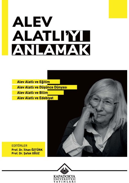 Alev Alatlı’yı Anlamak