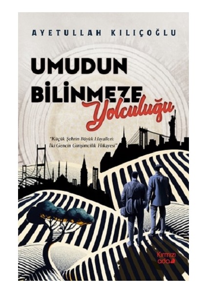 Umudun Bilinmeze Yolculuğu