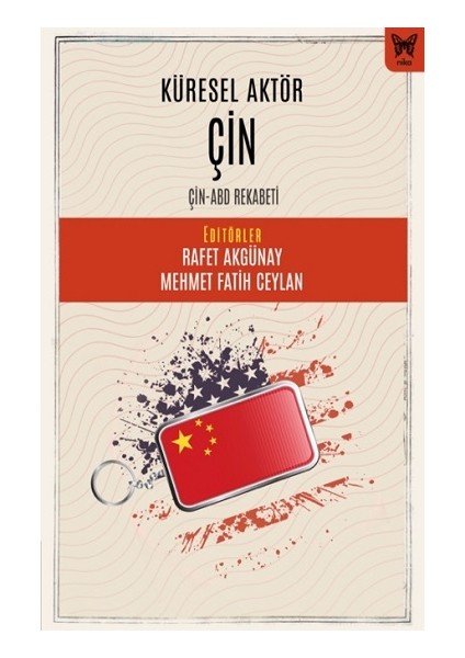 Küresel Aktör Çin: Çin-Abd Rekabeti