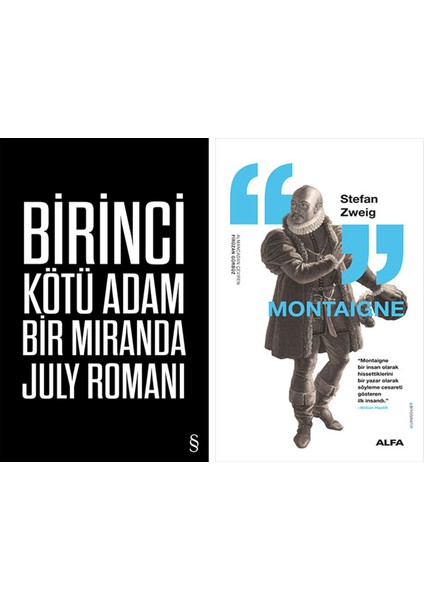 Birinci Kötü Adam + Montaigne