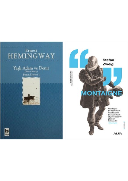 Yaşlı Adam ve Deniz (Ihtiyar Balıkçı) + Montaigne