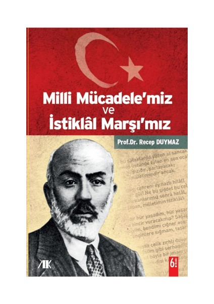 Milli Mücadele'miz Istiklal Marşı'mız