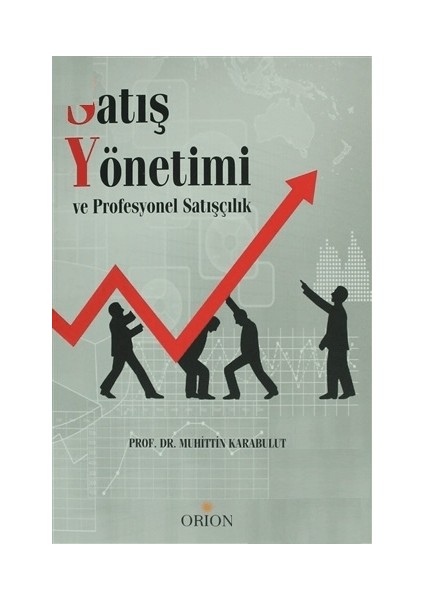 Satış Yönetimi ve Profesyonel Satışçılık