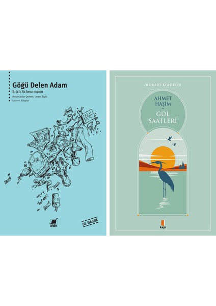 Göğü Delen Adam + Göl Saatleri