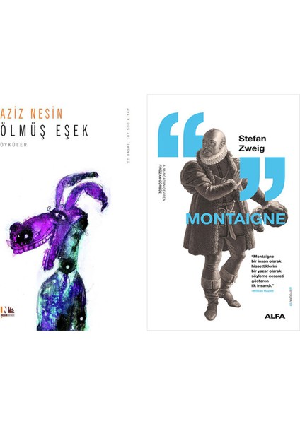 Ölmüş Eşek + Montaigne