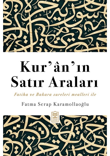 Kur'an'ın Satır Araları - Fatma Serap Karamollaoğlu