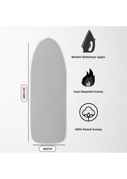 Isıya Dayanıklı 100% Pamuk Süngerli Ütü Masası Kılıfı - Buharlı Ütüleme Uyumlu 120X40CM