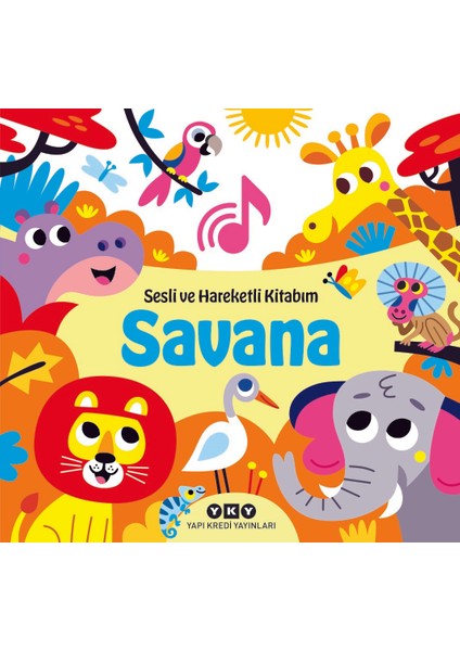 Savana - Sesli ve Hareketli Kitabım (Ciltli)
