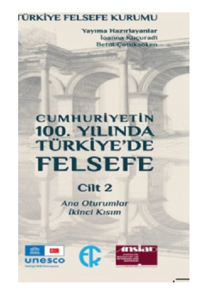 Cumhuriyetin 100. Yılında Türkiye’de Felsefe 2. Cilt