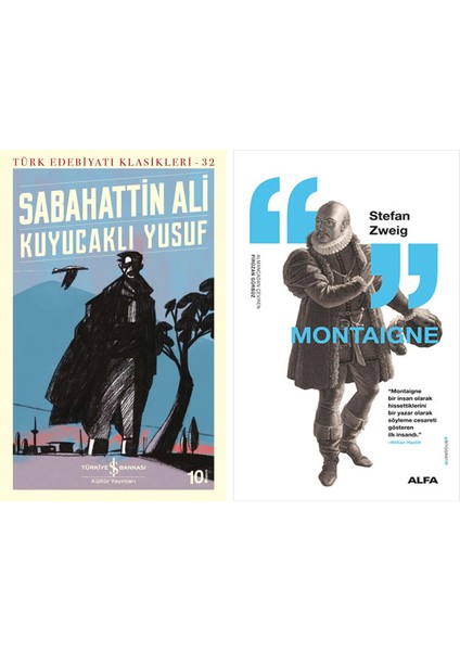 Kuyucaklı Yusuf + Montaigne