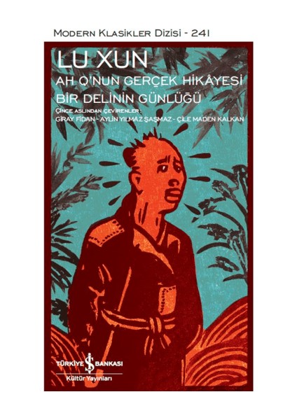 Ah Q’nun Gerçek Hikayesi ile Bir Delinin Günlüğü