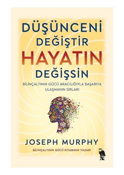 Düşünceni Değiştir Hayatın Değişsin