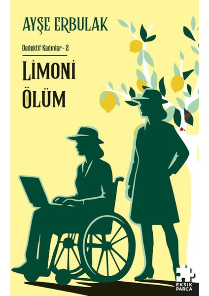 Limoni Ölüm - Dedektif Kadınlar 2