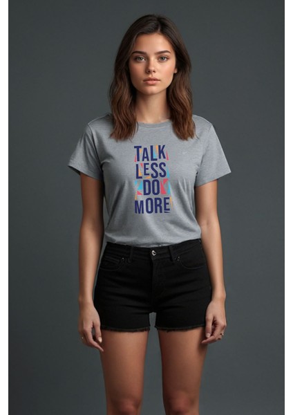 Talk Less Do More Baskılı Gri Melanj Bisiklet Yaka Tişört