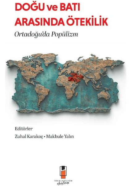Doğu ve Batı Arasında Ötekilik: Ortadoğu’da Popülizm