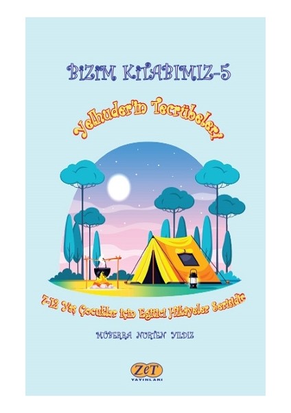 Bizim Kitabımız-5 Yelhuder’in Tecrübeleri