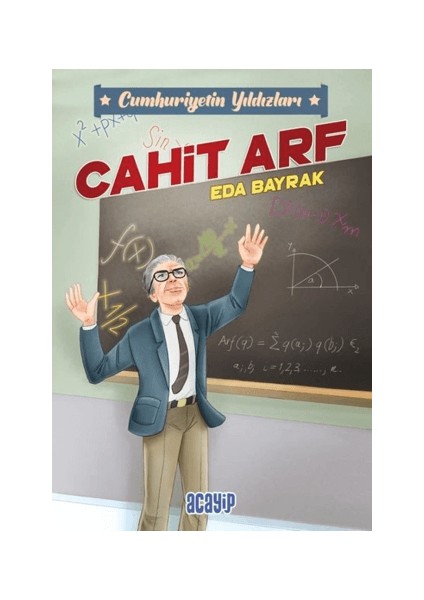 Cumhuriyetin Yıldızları 3 - Cahit Arf