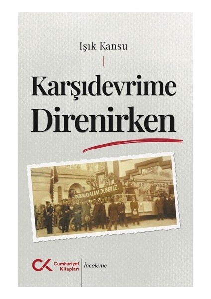 Karşıdevrime Direnirken