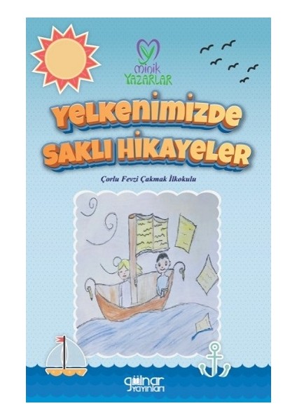 “yelkenimizde Saklı Hikayeler” Çorlu Fevzi Çakmak Ilkokulu