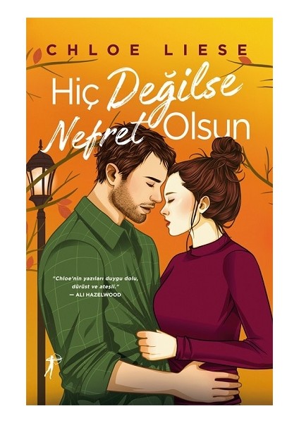 Hiç Değilse Nefret Olsun