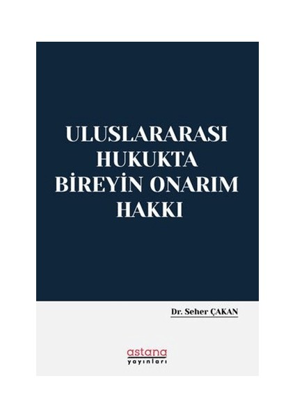 Uluslararası Hukukta Bireyin Onarım Hakkı