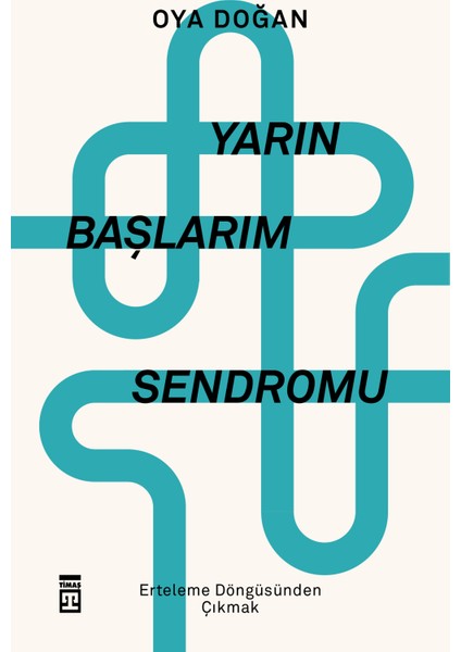 Yarın Başlarım Sendromu