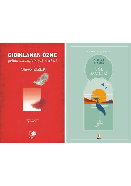 Gıdıklanan Özne + Göl Saatleri