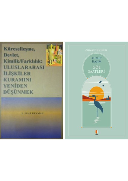 Küreselleşme, Devlet, Kimlik,farklılık: Uluslar Arası Ilişkiler Kuramını Yeniden Düşünmek + Göl Saatleri