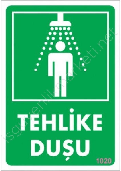 Tehlike Duşu Uyarı Levhası 17,5X25 KOD:1020