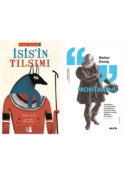 Isis'in Tılsımı + Montaigne