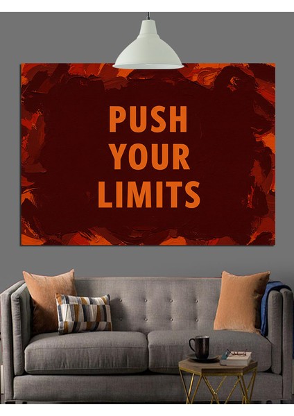 Sınırlarını Zorla Motivasyon Dekoratif Kanvas - Mdf Ahşap Tablo